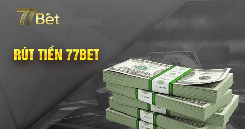 Những sự cố khi thực hiện giao dịch rút tiền 77bet