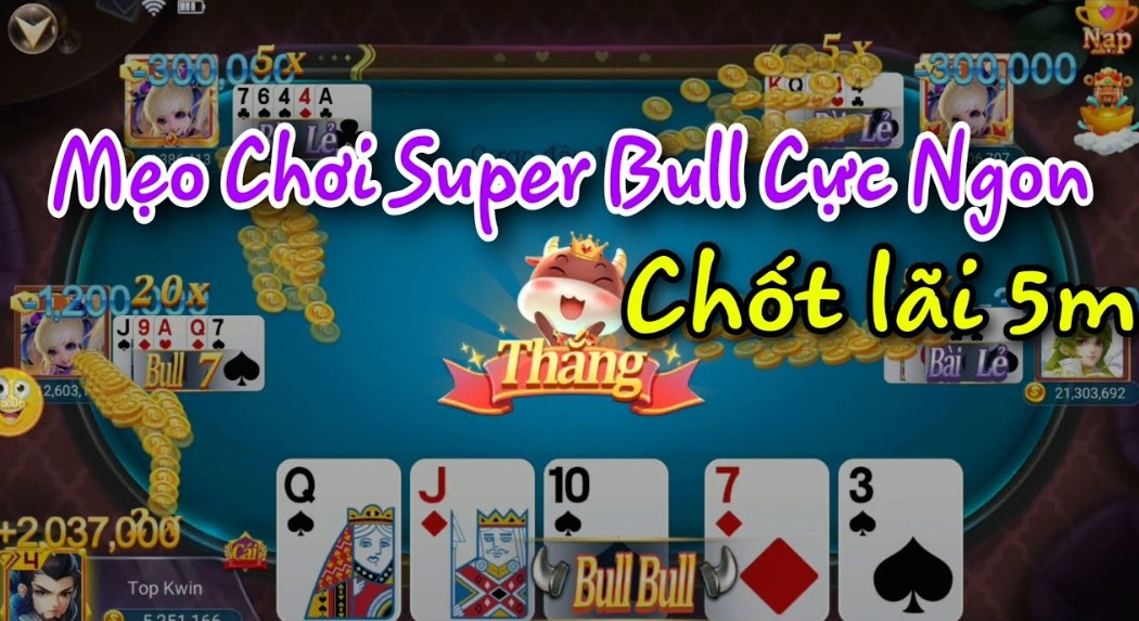 Vì sao bạn nên chọn tham gia Super Bull 77bet?